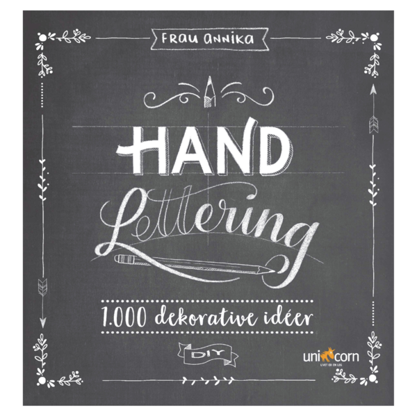 Hand Lettering Grunnbok 1.000 dekorative ideer